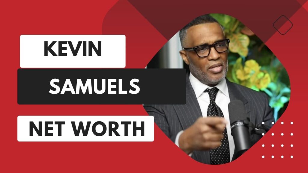 kevin samuels net worth